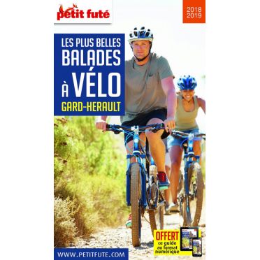 Guide Le Petit Futé : Les Plus Belles Balades à Vélo en Gard-Hérault