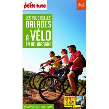 Guide Le Petit Futé : Les Plus Belles Balades à Vélo en Bourgogne
